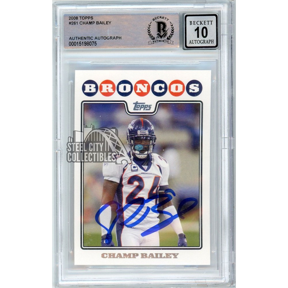 Champ Bailey 2008 Topps Autograph Card #261 BAS 10 (Blue Spot) | Steel ...