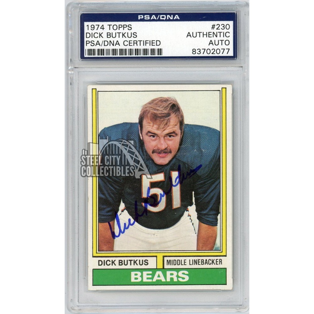 Dick Butkus 1974 Topps Autograph Card #230 PSA/DNA | Steel City ...