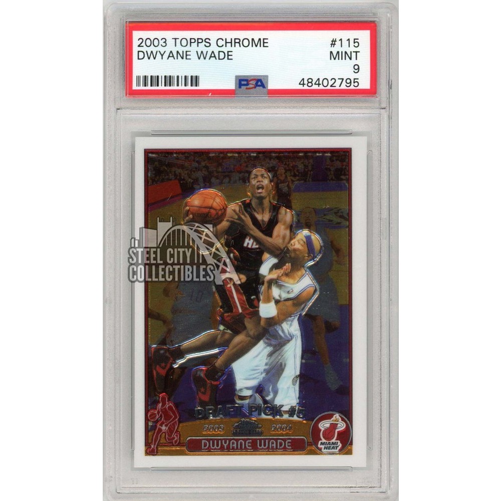 Dwyane Wade 2003-04 Topps Chrome Rookie Card #115 PSA 9 Mint | Steel ...