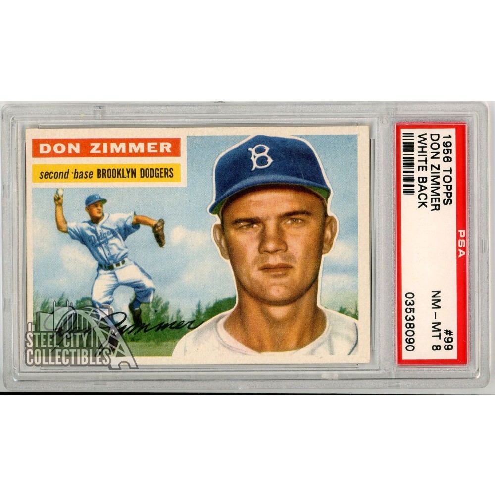 Don Zimmer 1956 Topps Card #99 White Back PSA 8 NM-MT | Steel City