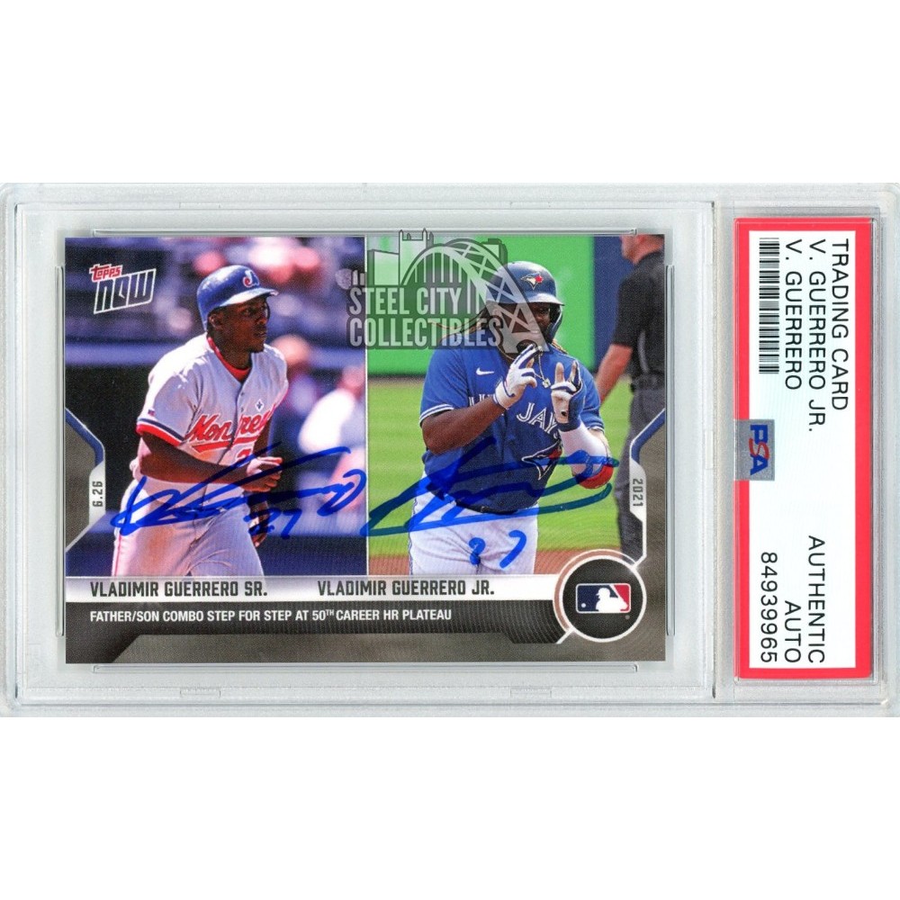 Vladimir Guerrero Jr/Vladimir Guerrero Sr 2021 Topps Now Jersey # Autograph  Card #417 PSA/DNA