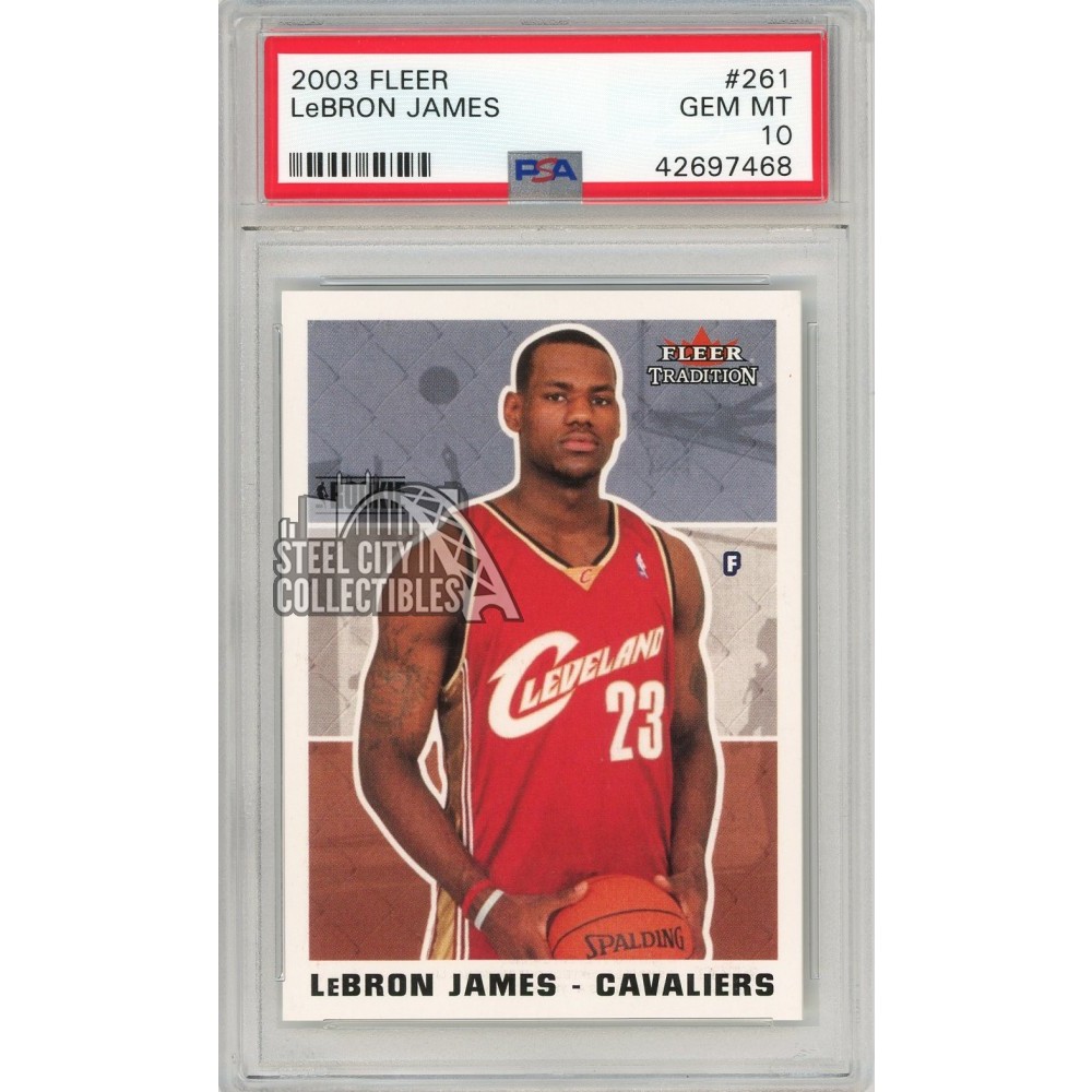 Lebron Rookie Card LeBron James 2003-04 Fleer Tradition Rookie Card #261 PSA 10 Gem Mint ...