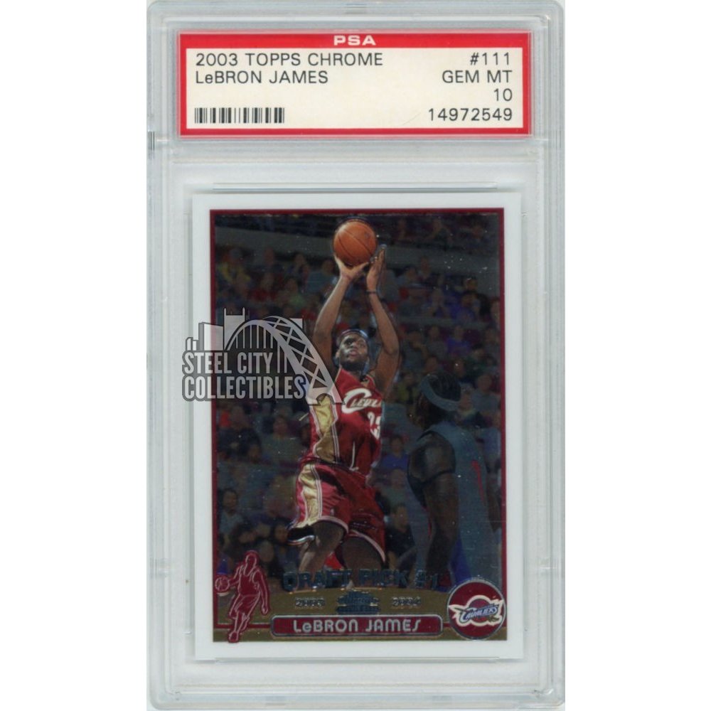 topps chrome lebron psa 10