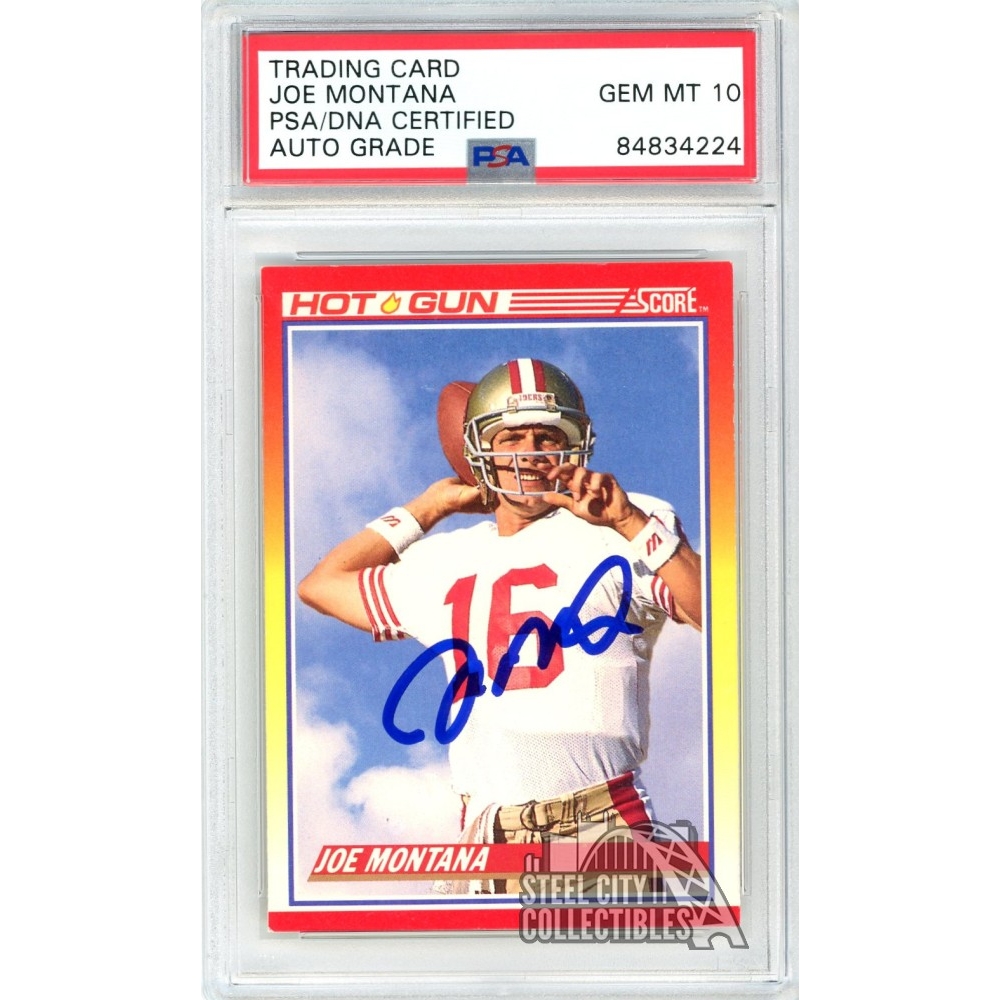 Joe Montana 1990 Score Hot Gun Autograph Card #311 PSA/DNA