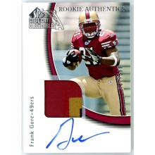 Frank Gore 2005 Upper Deck SP Authentic Rookie Patch Autograph Card #224 562/899