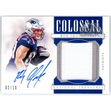 Rob Gronkowski 2019 Panini National Treasures Colossal Patch Auto Card 02/10