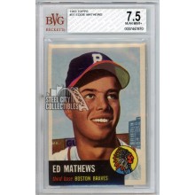 Eddie Mathews 1953 Topps Baseball Card #37 BVG 7.5