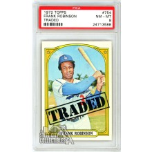 Frank Robinson 1972 Topps Traded Card #754 PSA 8 NM-MT