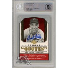 Bob Feller 2004 Upper Deck Famous Quotes Baseball Autograph Card #Q-2 BAS